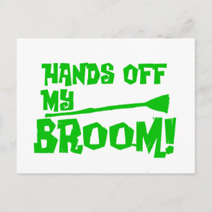 Hands Off My Broom Postcard