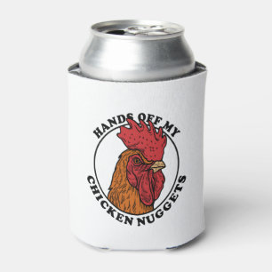 Hands Off My Chicken Nuggets Can Cooler