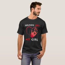 Hands off my guy and girl shirts