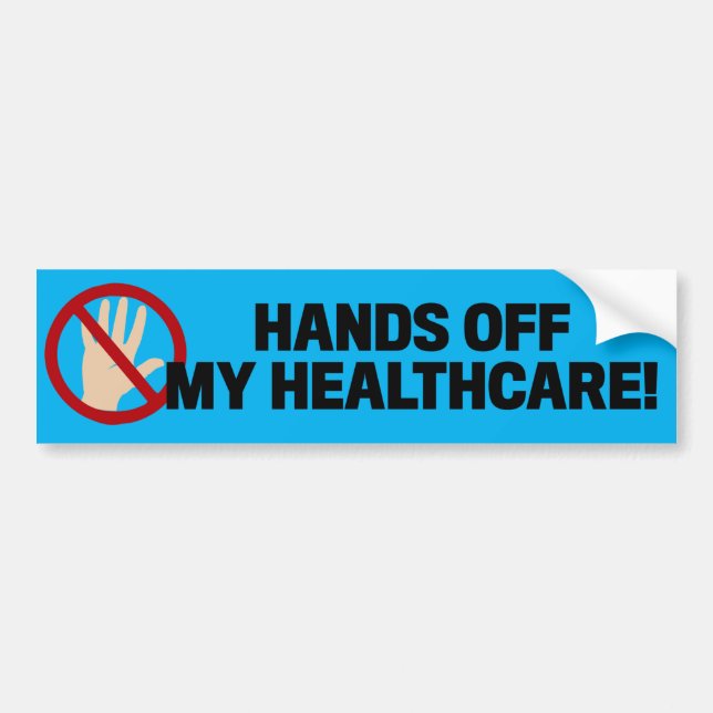 Hands Off My Healthcare Anti-Republican Bumper Sticker (Front)