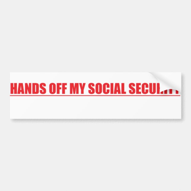 HANDS OFF MY SOCIAL SECURITY BUMPER STICKER (Front)