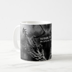 Hands Off! My Special Brew. Skeleton Coffee Mug