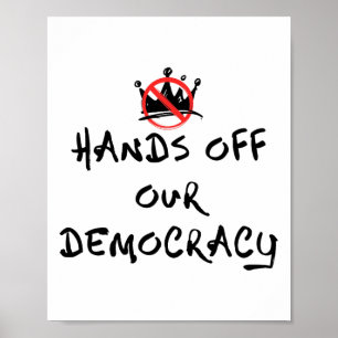 Hands Off Our Democracy  Poster
