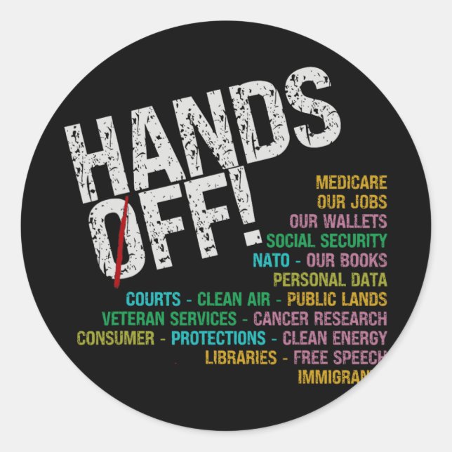 Hands Off Our Freedoms Protect What Problems  Classic Round Sticker (Front)