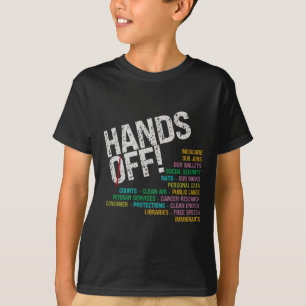 Hands Off Our Freedoms Protect What Problems T-Shirt