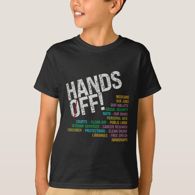 Hands Off Our Freedoms Protect What Problems  T-Shirt (Front)