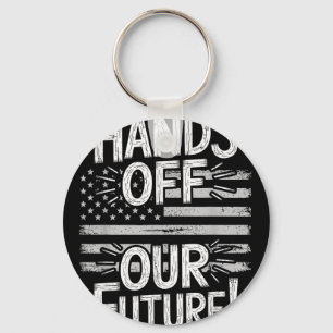 Hands Off Our Future Pro Democracy Anti Anti Oliga Key Ring