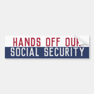 Hands off our Social Security Bumper Sticker