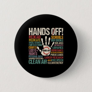 Hands Off Protest  6 Cm Round Badge