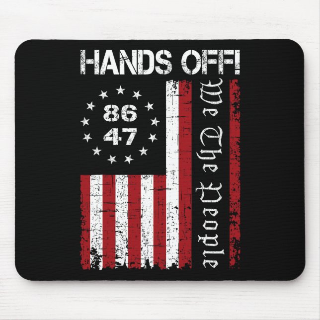 Hands Off Protest 86 47 8647 Protest Save Democrac Mouse Mat (Front)