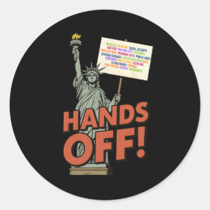 Hands Off Protest April 5th Anti Trump Statue Of L Classic Round Sticker