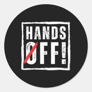 Hands Off Protest April 5th Resistance Anti Trump Classic Round Sticker