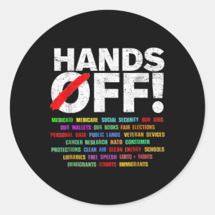 Hands Off Protest For Mens Womens Classic Round Sticker