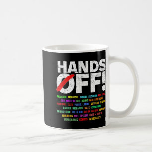 Hands Off Protest For Mens Womens Coffee Mug