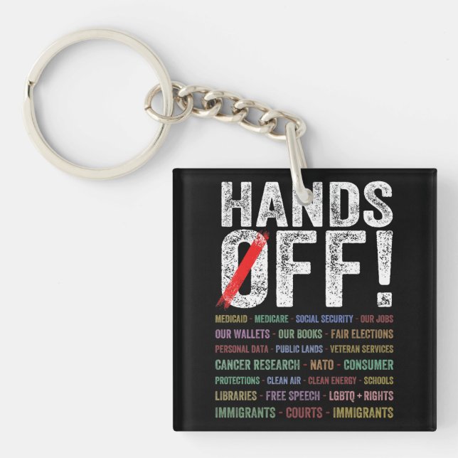 Hands Off Protest Key Ring (Front)