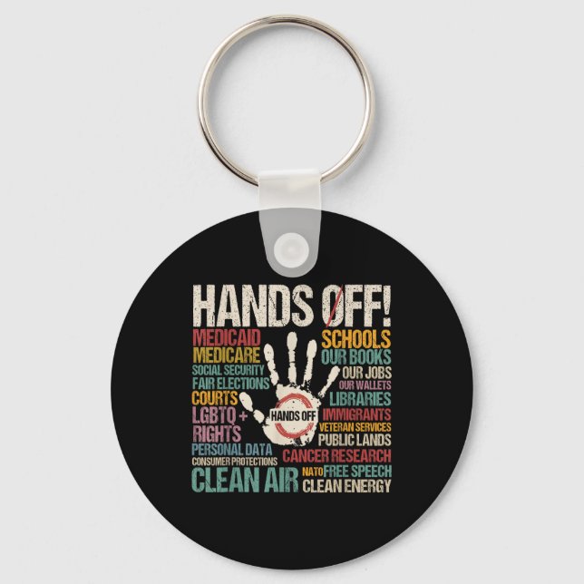 Hands Off Protest  Key Ring (Front)
