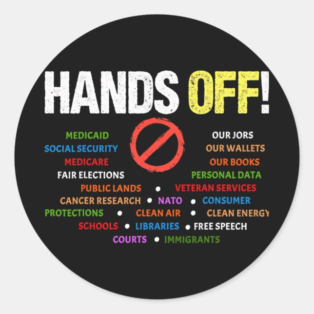Hands Off Protest Medicaid Medicare Social Securit Classic Round Sticker (Front)