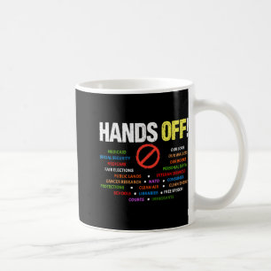 Hands Off Protest Medicaid Medicare Social Securit Coffee Mug