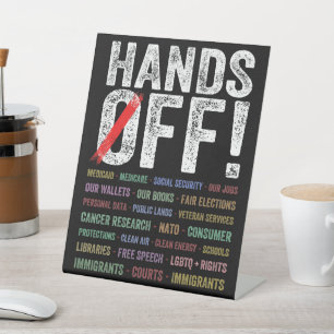 Hands Off Protest Pedestal Sign