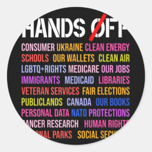 Hands Off Protest Saturday April 5 Men Women 1 Classic Round Sticker