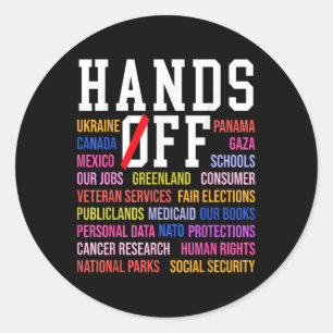 Hands Off Protest Saturday April 5 Men Women 3 Classic Round Sticker