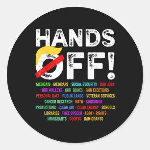 Hands Off Protest Saturday April 5 Men Women Classic Round Sticker