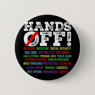 Hands Off Protest Social Security And Medicare Pro 6 Cm Round Badge