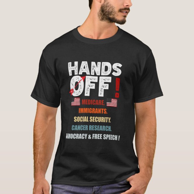 Hands Off Protest Social Security Medicare Protest T-Shirt (Front)