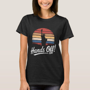 Hands Off Protest Statue Of Liberty Resist Resista T-Shirt