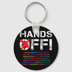 Hands Off Protest T-shirt3.png  Key Ring