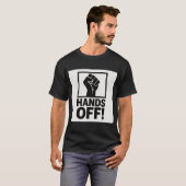 Hands Off Protest T-Shirt – Bold Statement Graphic (Front Full)