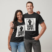 Hands Off Protest T-Shirt – Bold Statement Graphic (Unisex)