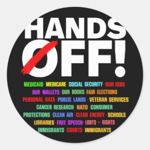 Hands Off Protest T-shirt.png  Classic Round Sticker