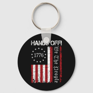 Hands Off Protest We The People Flag Protest Save Key Ring