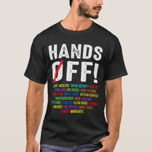 Hands Off Social Security Protest Resist Save Demo T-Shirt