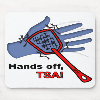 Hands Off, TSA! Mousepad