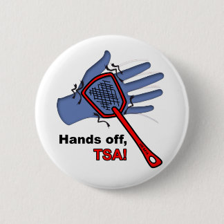 Hands Off, TSA! Round Button