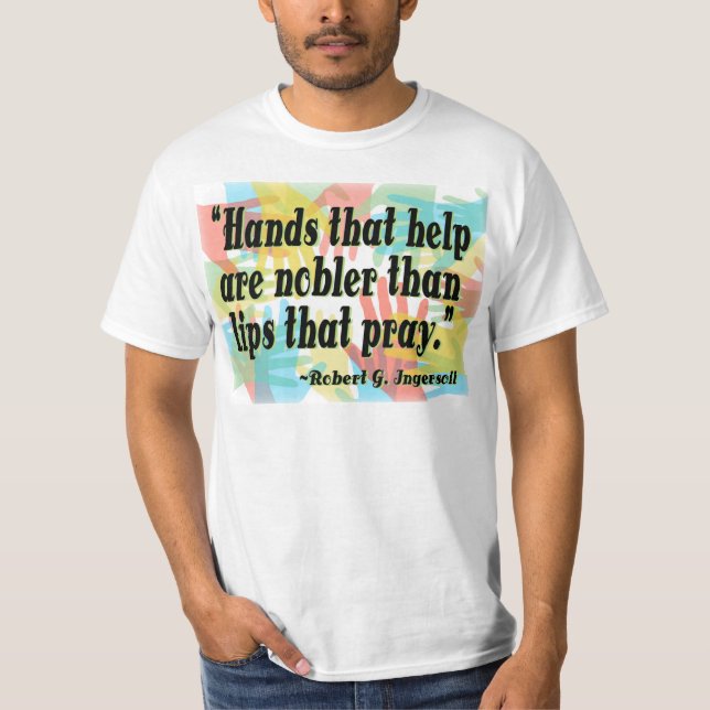 "Hands that help..." T-Shirt (Front)