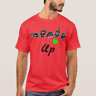 HANDS UP text and ASL Sign language design T-Shirt