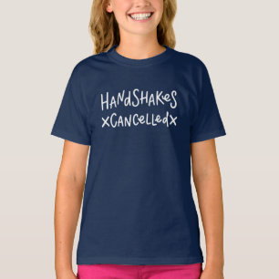 Handshakes Cancelled T-Shirt