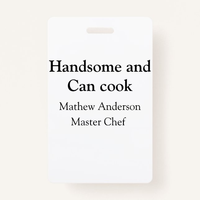 Handsome and can cook add name master chef date ID badge (Front)
