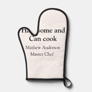 Handsome and can cook add name master chef date oven mitt