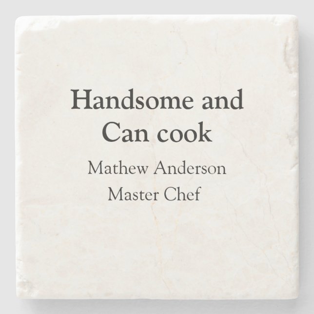 Handsome and can cook add name master chef date stone coaster (Front)