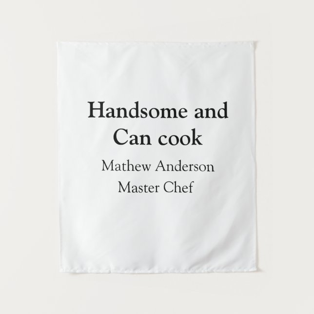 Handsome and can cook add name master chef date tapestry (Front)
