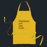 Handsome and Can Cook Funny Standard Apron<br><div class="desc">Handsome and Can Cook is a humourous design that combines functionality and humour,  making it ideal for chefs and food enthusiasts to showcase their culinary skills.</div>
