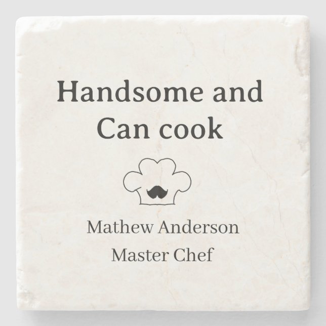 handsome and can cook master chef man kitchen king stone coaster (Front)