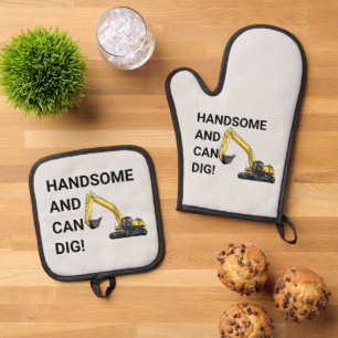 Handsome and Can Dig Excavator Construction Funny Oven Mitt & Pot Holder Set