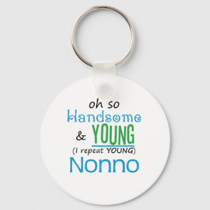 Handsome and Young Nonno Key Ring