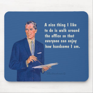 Handsome at the office. mouse mat