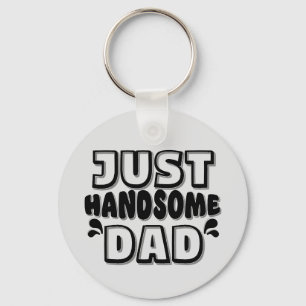 HANDSOME DAD KEY RING
